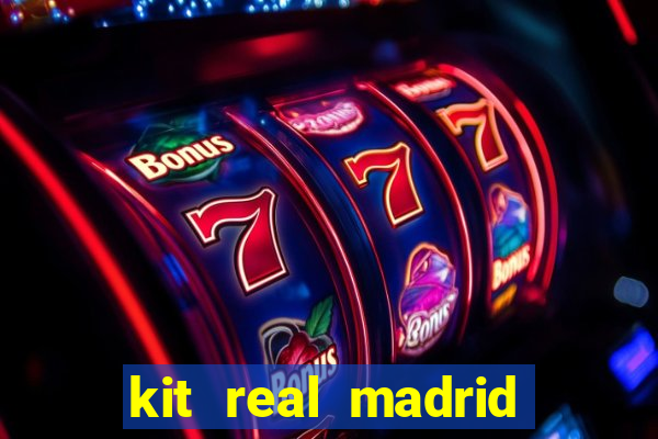 kit real madrid dls 18